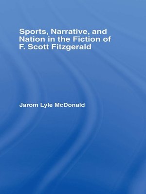 cover image of Sports, Narrative, and Nation in the Fiction of F. Scott Fitzgerald